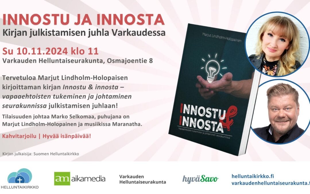 Innostu ja innosta | Kirjan julkistamisen juhla Varkaudessa