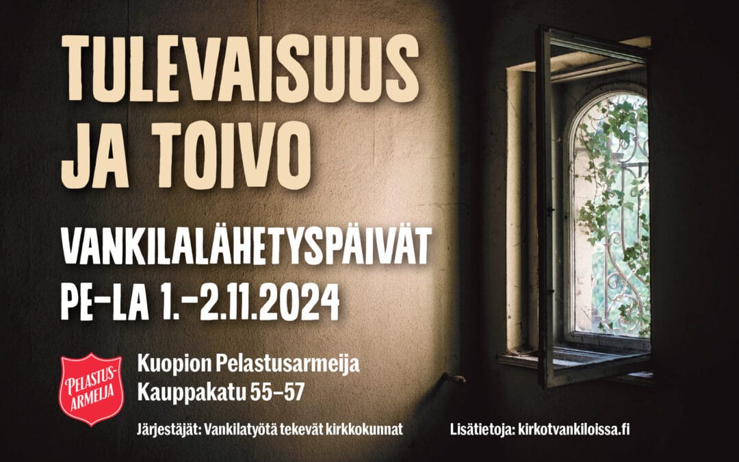 Valtakunnalliset vankilalähetyspäivät 1.–2.11.2024 | Tulevaisuus ja toivo