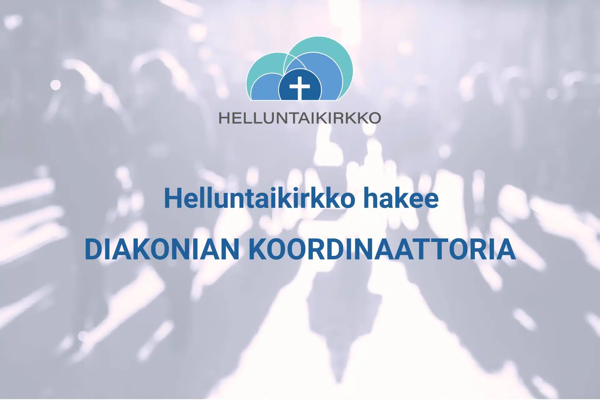 helluntaikirkko_DIAKKOORD_HAKU_header_1920x1280