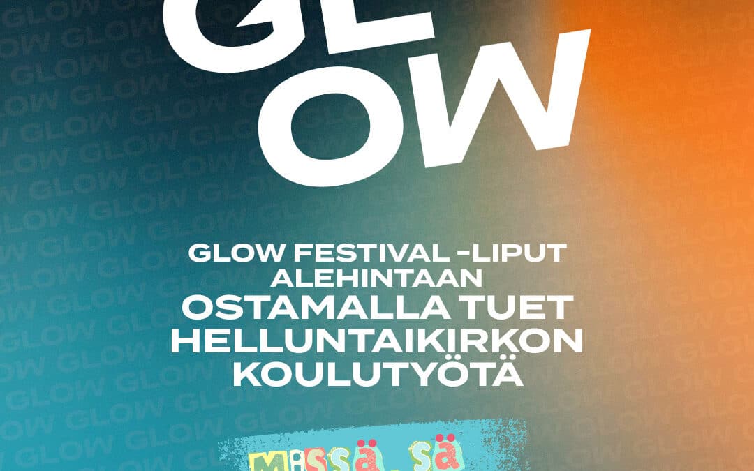 Innostava Glow Festival 2026 -yhteistyö – Voit antaa tukesi koulutyölle!